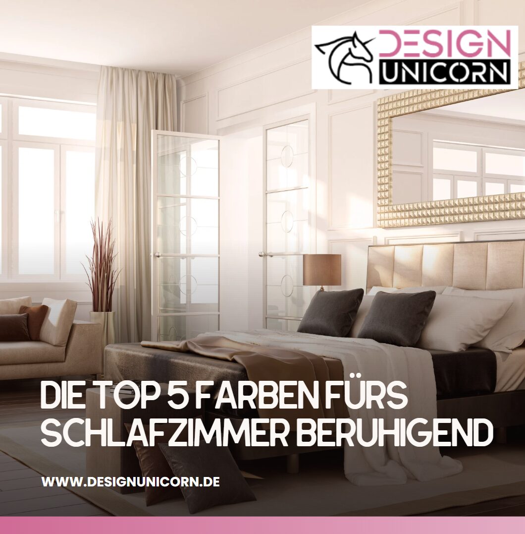 Die Top 5 Farben fürs Schlafzimmer beruhigend