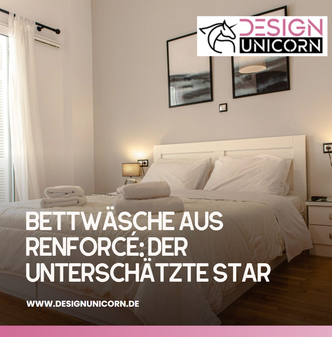 Bettwäsche aus Renforcé Der unterschätzte Star
