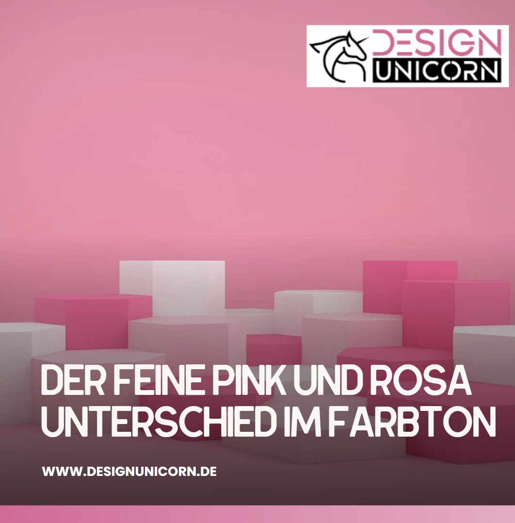 Der feine Pink und Rosa Unterschied im Farbton