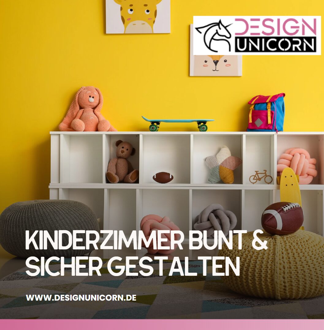 Kinderzimmer bunt & sicher gestalten