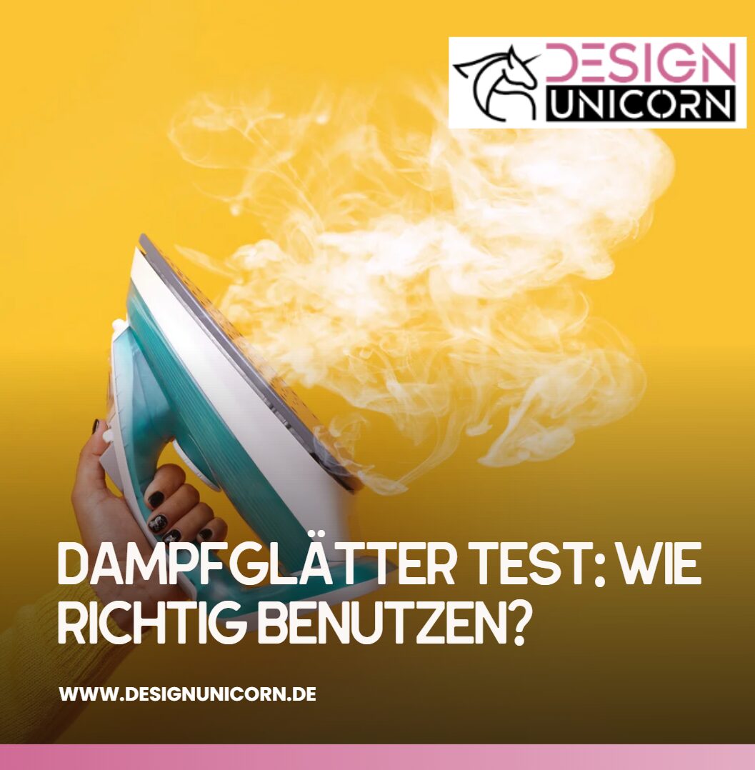 Dampfglätter Test Wie richtig benutzen