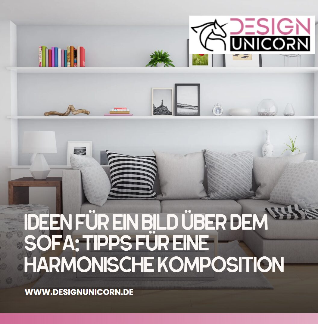 Ideen für ein Bild über dem Sofa Tipps für eine harmonische Komposition