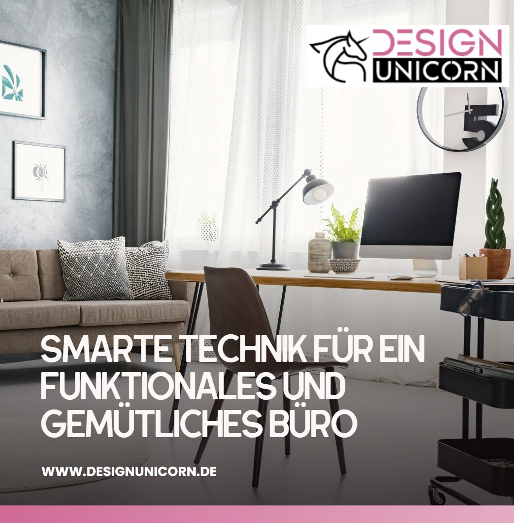 Smarte Technik für ein funktionales und gemütliches Büro