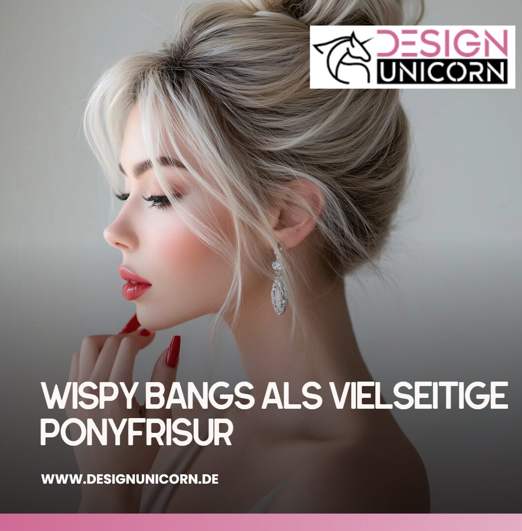 Wispy Bangs als vielseitige Ponyfrisur Wispy Bangs als vielseitige Ponyfrisur