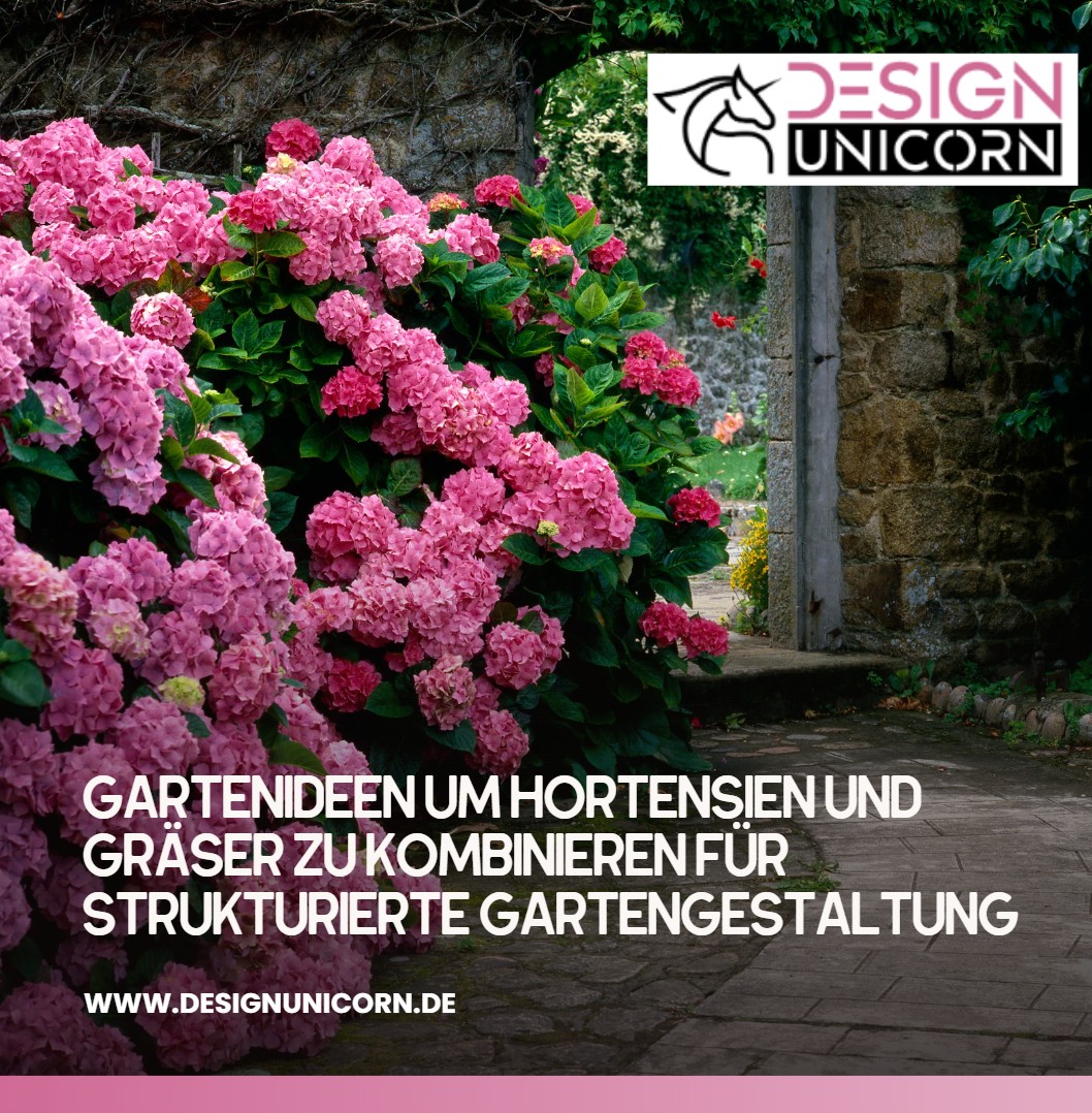 Gartenideen um Hortensien und Gräser zu kombinieren für strukturierte Gartengestaltung