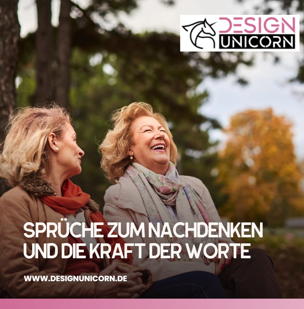 Nimm das Leben mit Humor Sprüche Sprüche zum Nachdenken und die Kraft der Worte